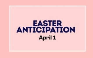 Easter Anticipation Lunch